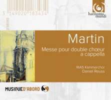 Martin: Messe pour double choeur a cappella